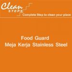 CLEAN STEPS Food Guard – Meja Kerja Stainless Steel