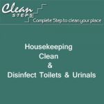 CLEAN STEPS Housekeeping – Clean & Disinfect Toilets & Urinals
