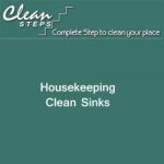 CLEAN STEPS Housekeeping – Clean Sinks