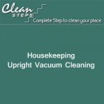 CLEAN STEPS Housekeeping – Upright Vacuum Cleaning
