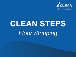 CLEAN STEPS – Floor Stripping